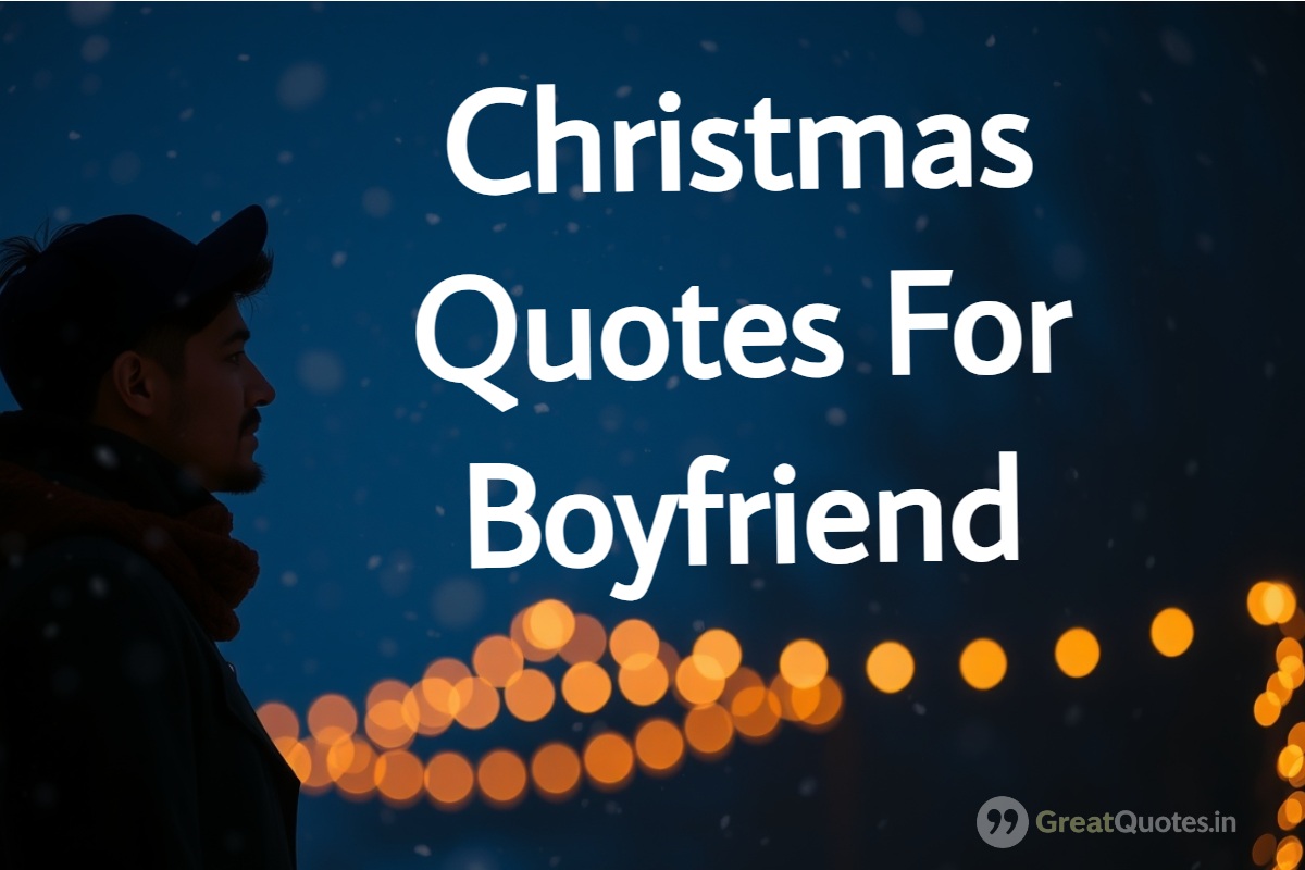 Christmas Quotes for Boyfriend 2025