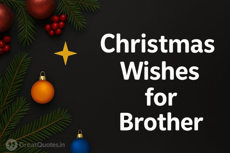 Christmas wishes for brother filled with love and festive cheer